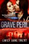 [Stealth Security 04] • Grave Peril_Military Romantic Suspense